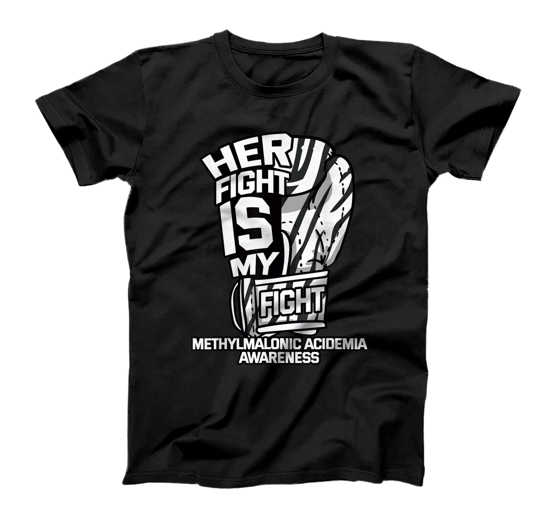 Her Fight Is My Fight Methylmalonic Acidemia MMA Supporter T-Shirt