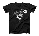 I Love My Dog Shirt - Funny Pet Saying Quotes Puppy T-Shirt