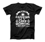  Cake Decorator Shirt - Cake Decorator Gifts T-Shirt