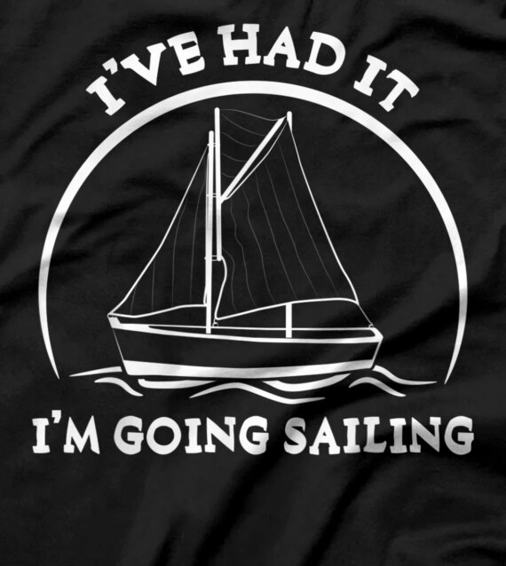 Sailing Sailboat Water Sports Trip Hobby T-Shirt